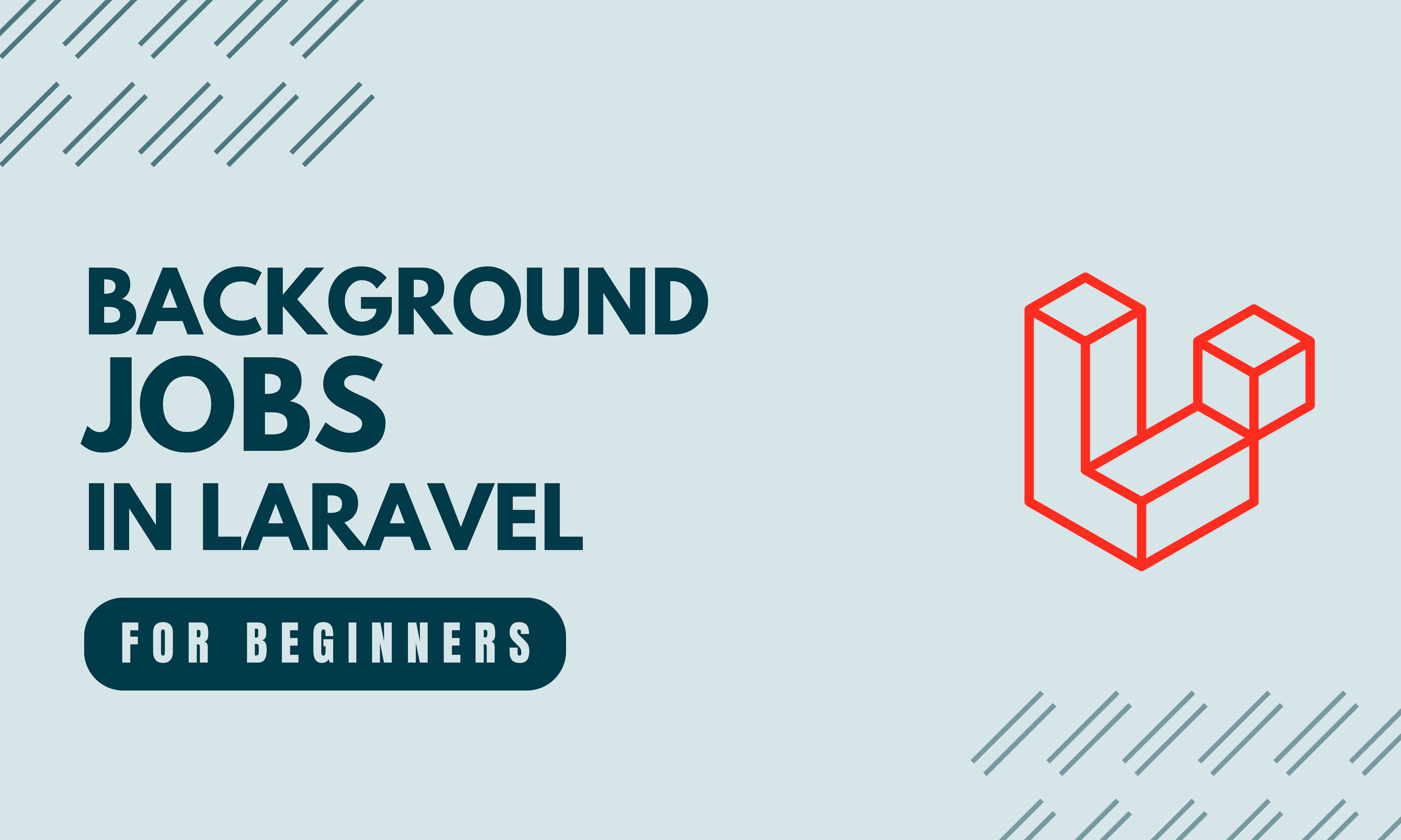 Background Jobs in Laravel for Beginners